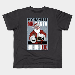 Mr Santa HoHoHolic Kids T-Shirt